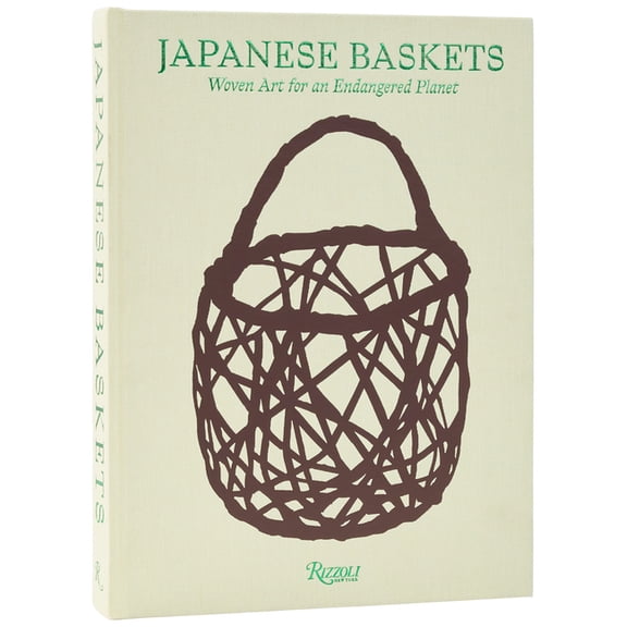 Japanese Baskets: Woven Art for an Endangered Planet, (Hardcover)