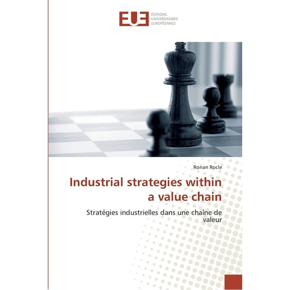 Omn.Univ.Europ.: Industrial strategies within a value chain (Paperback)