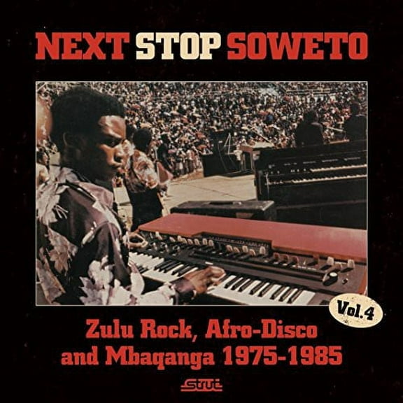 Various Artists - Next Stop Soweto 4 - Rock - CD