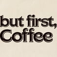 thumbnail image 2 of CafePress - But First Coffee Tote Bag - Unisex Canvas Tote Bag, Beige, 1-Piece, 2 of 6