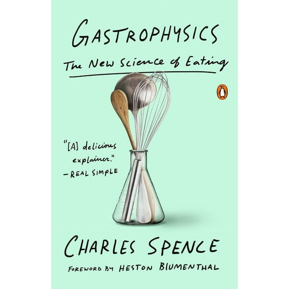 Gastrophysics: The New Science of Eating, (Paperback)