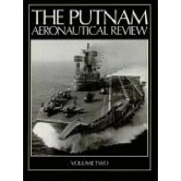 Pre-Owned Putnam Aeronautical Review: The Putnam Aeronautical Review (Series #II) (Hardcover)