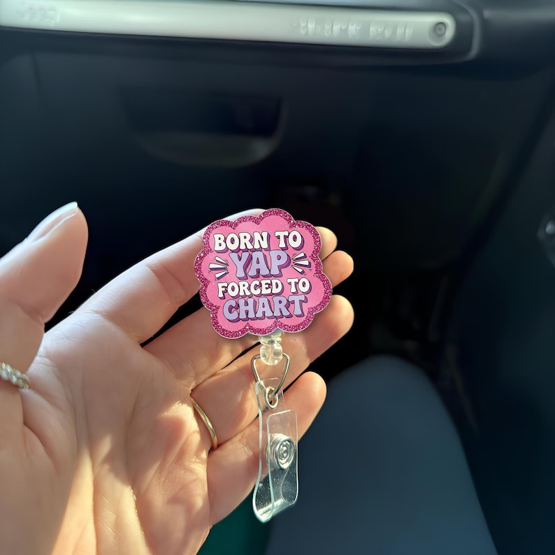 TiniDecor Born to Yap Forced to Chart Badge Reel, Pink Retractable ID Holder, Funny Nurse Gift
