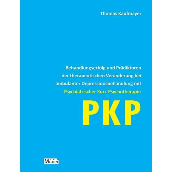 Behandlungserfolg und PrÃ¤diktoren der therapeutischen VerÃ¤nderung bei ambulanter Depressionsbehandlung mit Psychiatrisch, (Paperback)