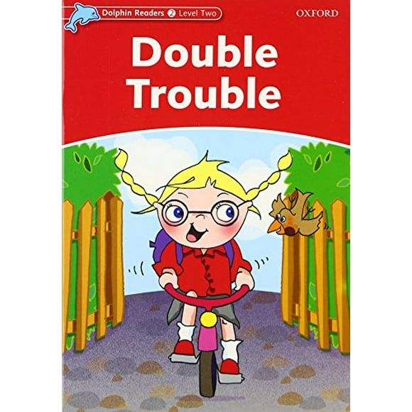 Dolphin Readers: Level 2: 425-Word Vocabulary Double Trouble