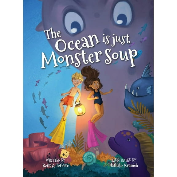 The Ocean is just Monster Soup, (Hardcover)
