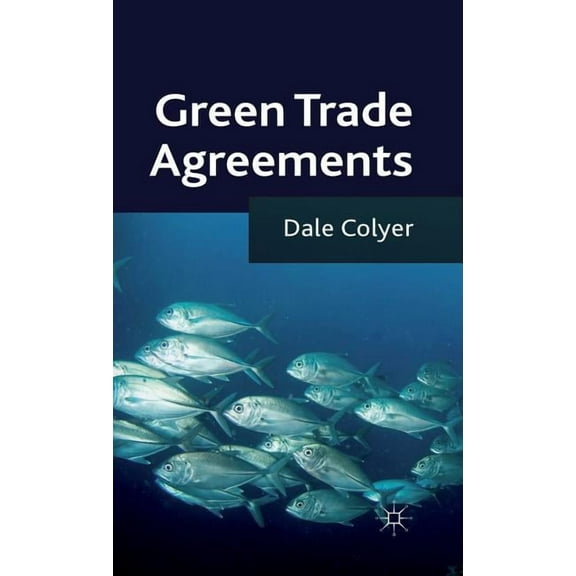 Green Trade Agreements, (Hardcover)