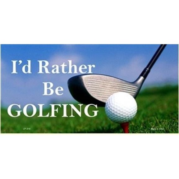 I'd Rather Be Golfing License Plate