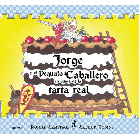 Jorge y el pequeno caballero en busca de la tarta real (Hardcover)