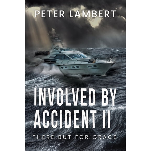 Involved by Accident II: There But for Grace, (Paperback)