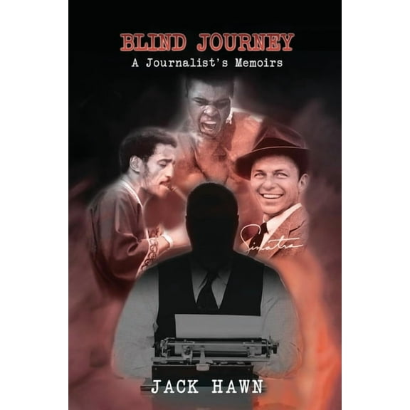 Blind Journey: A Journalist's Memoirs, (Paperback)
