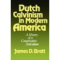 thumbnail image 2 of Dutch Calvinism in Modern America, 2 of 2