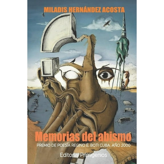 Memorias del abismo : Premio de Poesía Regino E. Boti Cuba. Año 2000 (Paperback)