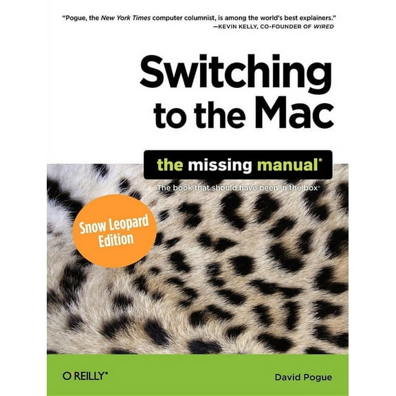 Missing Manuals: Switching to the Mac: The Missing Manual, Snow Leopard Edition (Paperback)