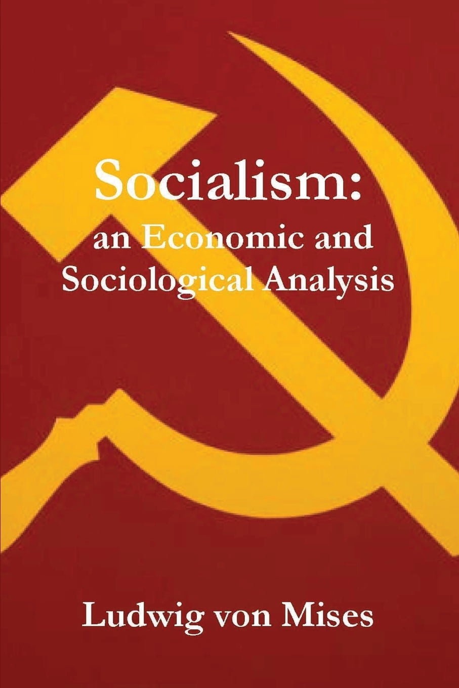 Socialism An Economic and Sociological Analysis (Paperback) Walmart