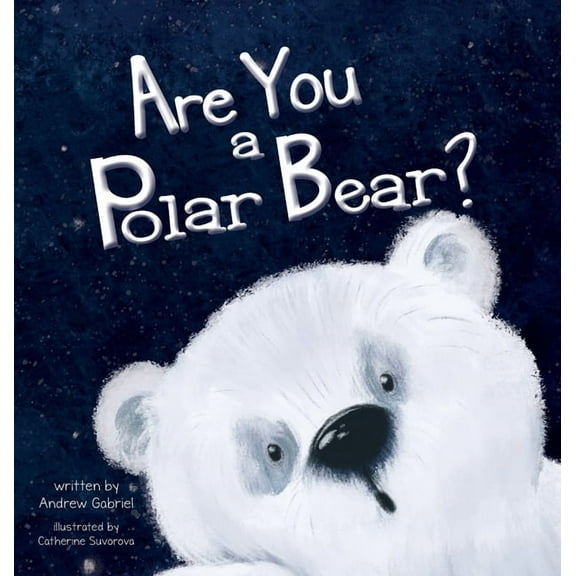 Are You a Polar Bear?, (Hardcover)