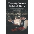 thumbnail image 1 of Pre-Owned Twenty Years Behind Bars Volume 2: Parole Denied (Paperback) 098550014X 9780985500146, 1 of 1