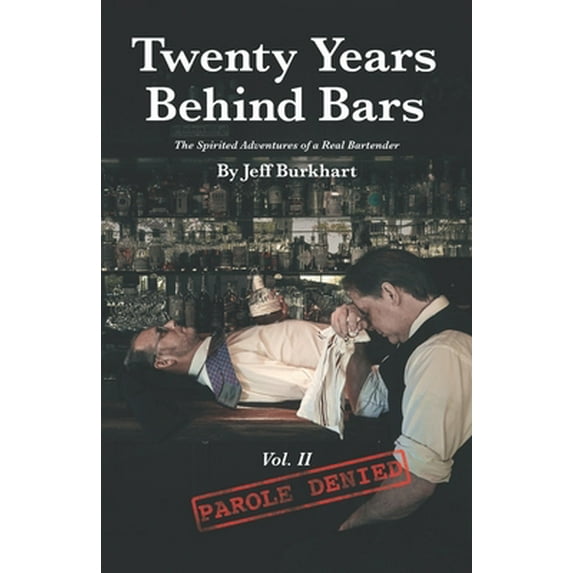 Pre-Owned Twenty Years Behind Bars Volume 2: Parole Denied (Paperback) 098550014X 9780985500146