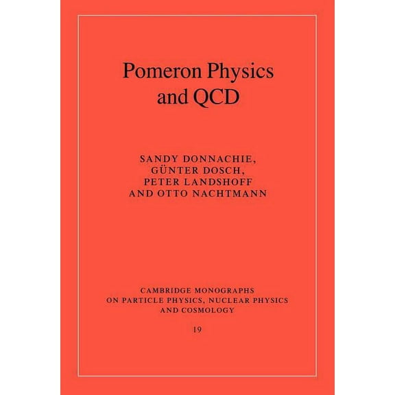 Cambridge Monographs on Particle Physics Pomeron Physics and QCD, Book 19, (Paperback)