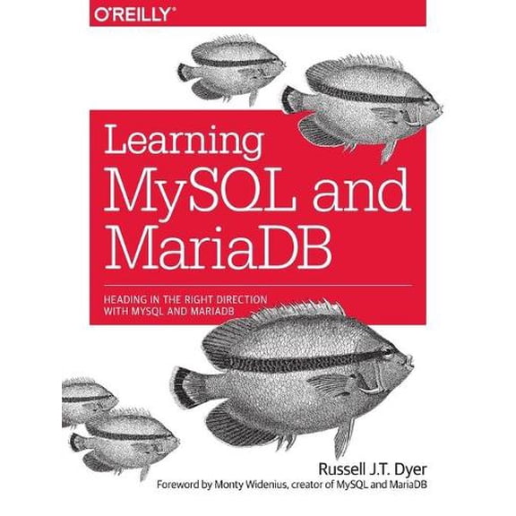 Learning MySQL and MariaDB: Heading in the Right Direction with MySQL and MariaDB (Paperback)