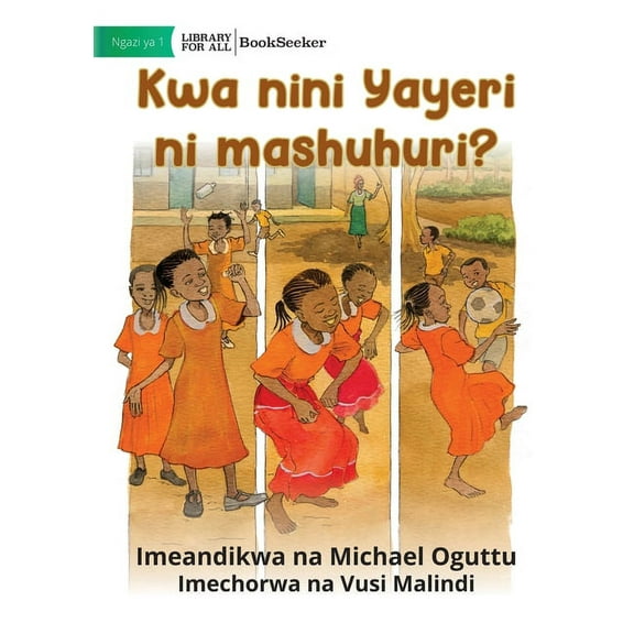 Why is Yayeri famous? - Kwa nini Yayeri ni mashuhuri?, (Paperback)