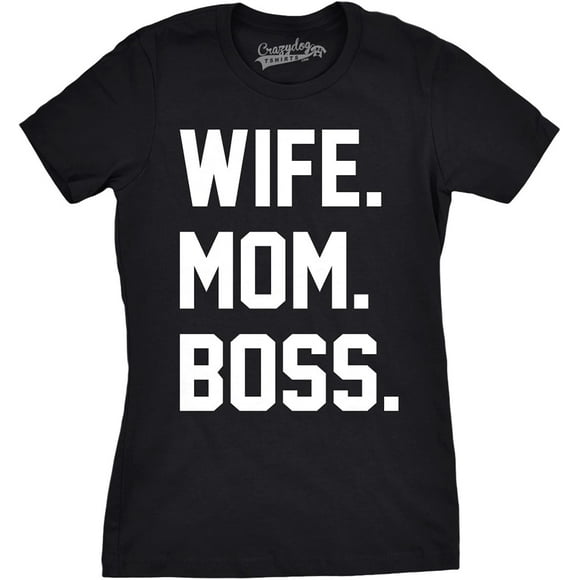 Womens Wife Mom Boss Funny T Shirt I Am The Boss Tee for Ladies Shirts for Mom