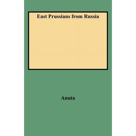 East Prussians from Russia, (Paperback)
