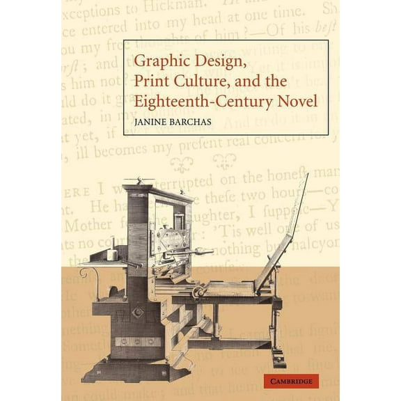 Graphic Design, Print Culture, and the Eighteenth-Century Novel, (Paperback)