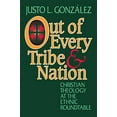 thumbnail image 2 of Out of Every Tribe and Nation: Christian Theology at the Ethnic Roundtable, (Paperback), 2 of 2