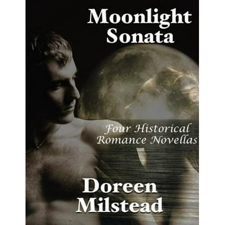 Moonlight Sonata: Four Historical Romance Novellas - (Moonlight Sonata Best Version)