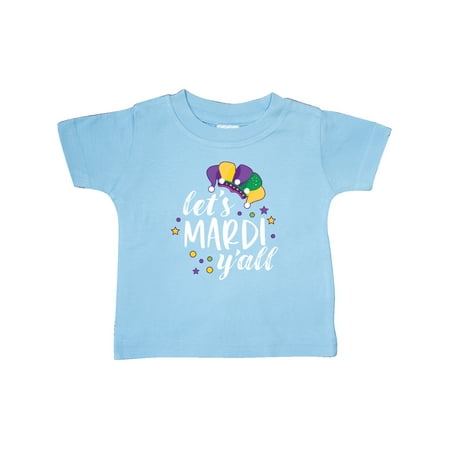 

Inktastic Mardi Gras Let s Mardi Y all with Jester Hat Gift Baby Boy or Baby Girl T-Shirt