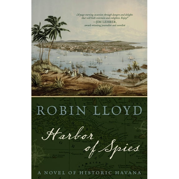 Harbor of Spies : A Novel of Historic Havana (Paperback)