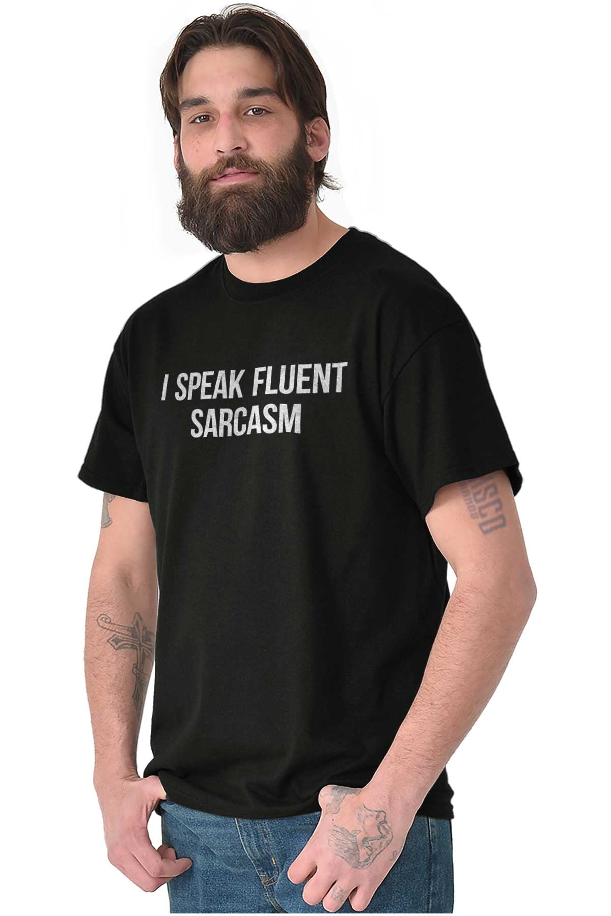 I speak fluent sarcasm design Funny Smart Intelligent Unisex T-Shirt