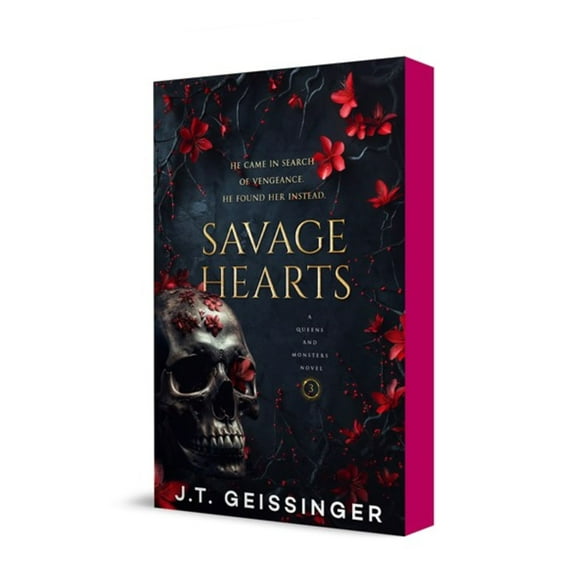 J. T. Geissinger: Savage Hearts: Queens and Monsters Book 3 (Paperback)