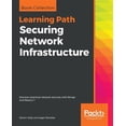 thumbnail image 1 of Pre-Owned Securing Network Infrastructure : Discover Practical Network Security with Nmap and Nessus 7 (Paperback) 9781838642303, 1 of 1