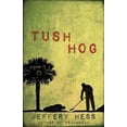 thumbnail image 1 of Pre-Owned Scotland Ross: Tushhog (Paperback), 1 of 1
