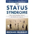 thumbnail image 2 of Le Syndrome du Statut : Comment le Statut Social Affecte Notre Santé et Longévité, 2 of 2