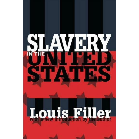 Independent Studies in Political Economy Slavery in the United States, (Paperback)