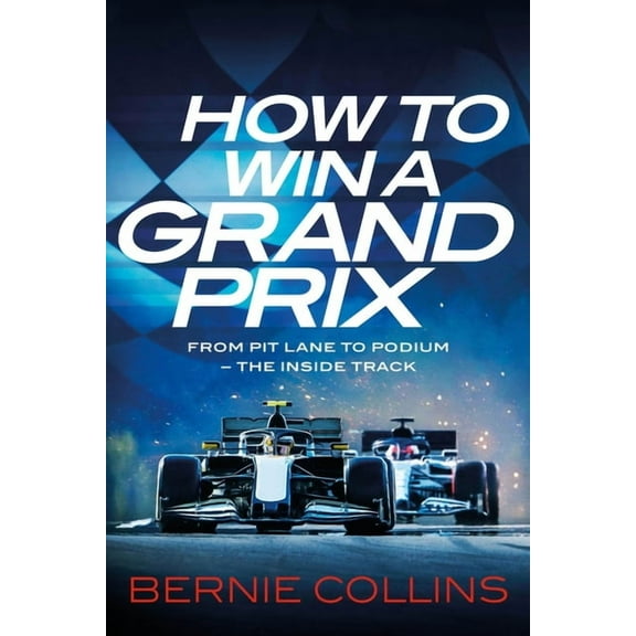 How to Win a Grand Prix, (Hardcover)