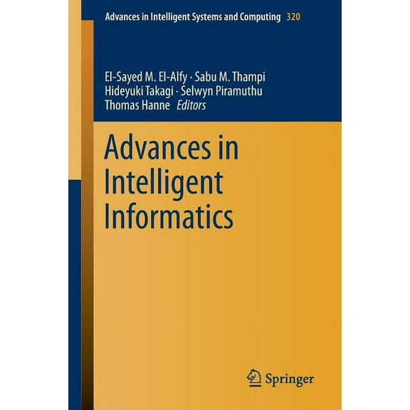 Advances in Intelligent Systems and Comp Advances in Intelligent Informatics, Book 320, (Paperback)