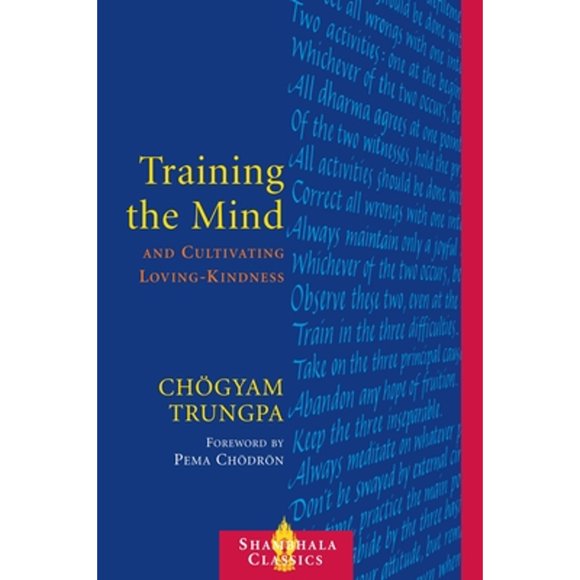 Pre-Owned Training the Mind & Cultivating Loving-Kindness (Paperback 9781590300510) by Chogyam Trungpa