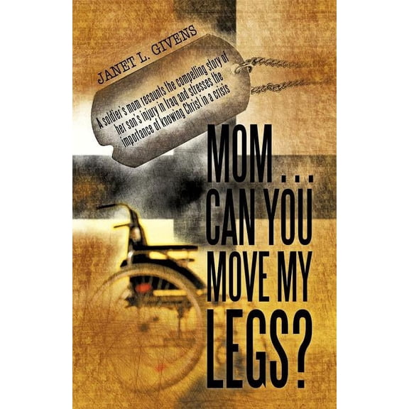 Mom...Can You Move My Legs?, (Paperback)