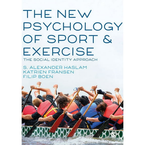 The New Psychology of Sport and Exercise: The Social Identity Approach, (Paperback)