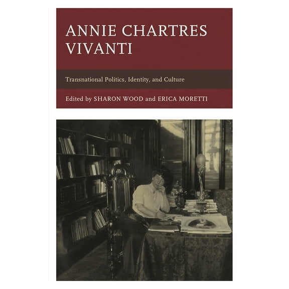 The Fairleigh Dickinson University Press Annie Chartres Vivanti: Transnational Politics, Identity, and Culture, (Hardcover)