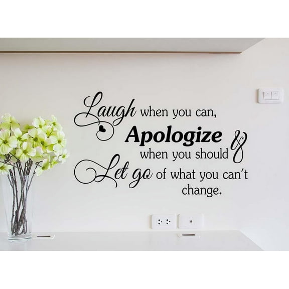 Laugh when you can Apologize when you should & let go of what you can't change Calligraphy Sticker Wall Decal Art Decor Motivational Religious Inspirational Wall Sticker Decorative lettering