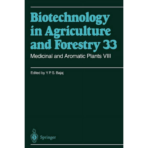 Biotechnology in Agriculture and Forestr Medicinal and Aromatic Plants VIII, Book 33, (Paperback)