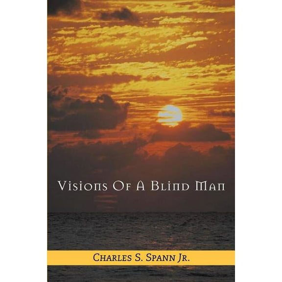 Visions of a Blind Man