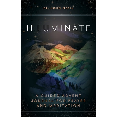 Illuminate: A Guided Advent Journal for Prayer and Meditation, (Paperback)