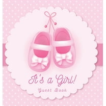 It's a Girl! Baby Shower Guest Book: Pink Ballerina Tutu Theme, Wishes to Baby and Advice for Parents, Guests Sign in Pe, (Hardcover)