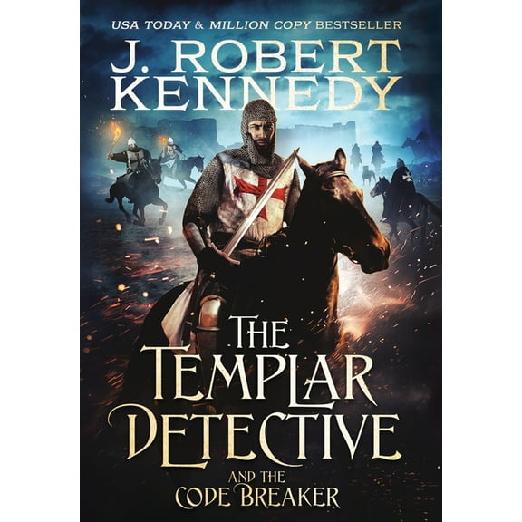 The Templar Detective The Templar Detective and the Code Breaker, Book 5, (Hardcover)